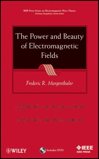 Frederic Morgenthaler R.. The Power and Beauty of Electromagnetic Fields