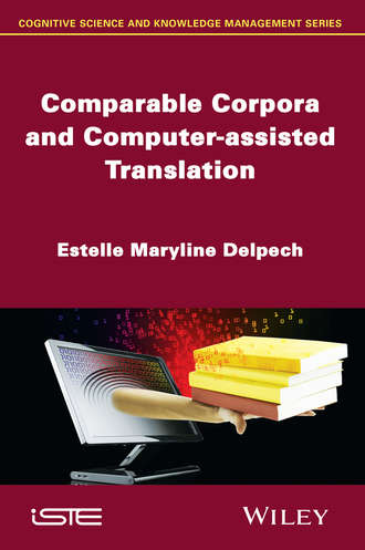 Estelle Delpech Maryline. Comparable Corpora and Computer-assisted Translation