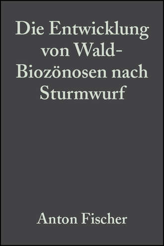 Anton  Fischer. Die Entwicklung von Wald-Bioz?nosen nach Sturmwurf