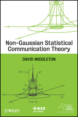 David  Middleton. Non-Gaussian Statistical Communication Theory