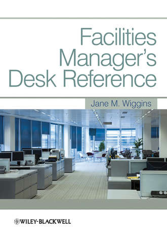 Jane Wiggins M.. Facilities Manager's Desk Reference