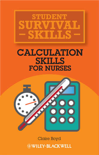 Claire  Boyd. Calculation Skills for Nurses