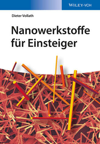 Dieter  Vollath. Nanowerkstoffe f?r Einsteiger