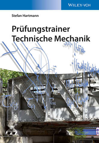 Stefan  Hartmann. Pr?fungstrainer Technische Mechanik