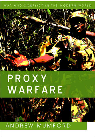 Andrew  Mumford. Proxy Warfare