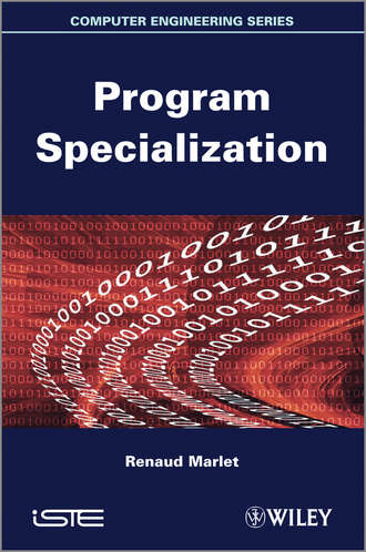 Renaud  Marlet. Program Specialization