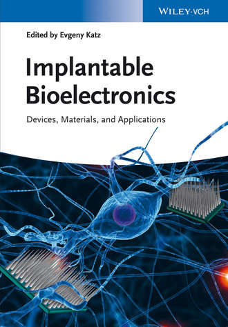 Evgeny  Katz. Implantable Bioelectronics