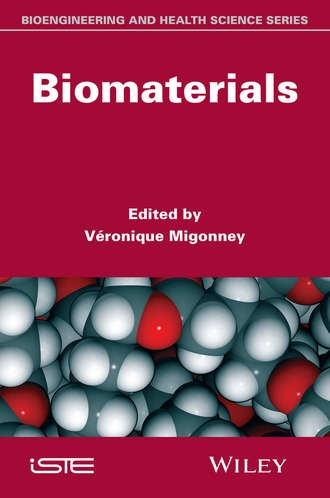 V?ronique Migonney. Biomaterials