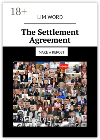 Lim Word. The Settlement Agreement. Make a repost