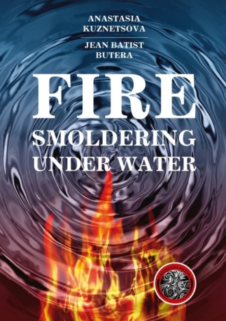 Обложка книги «Fire Smoldering Under Water»