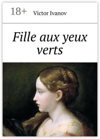 Victor Ivanov. Fille aux yeux verts