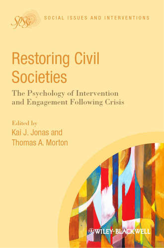 Jonas Kai J.. Restoring Civil Societies. The Psychology of Intervention and Engagement Following Crisis