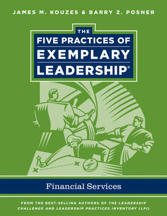 Джеймс Кузес. The Five Practices of Exemplary Leadership. Financial Services