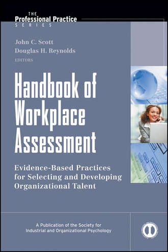 Scott John C.. Handbook of Workplace Assessment