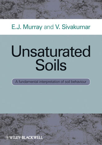 Sivakumar V.. Unsaturated Soils. A fundamental interpretation of soil behaviour