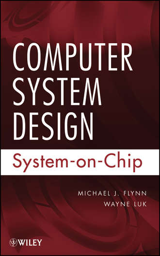 Luk Wayne. Computer System Design. System-on-Chip