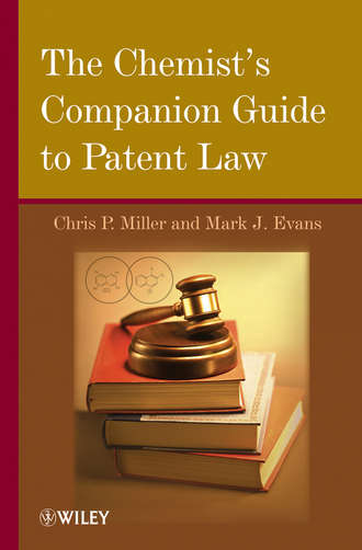 Evans Mark J.. The Chemist's Companion Guide to Patent Law