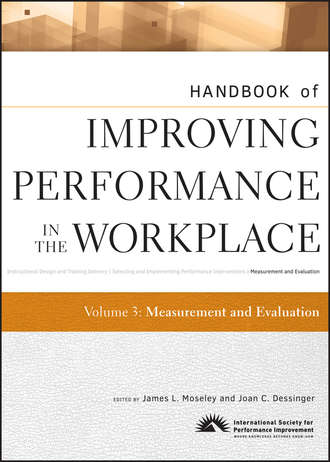 Moseley James L.. Handbook of Improving Performance in the Workplace, Measurement and Evaluation