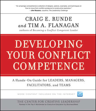 Flanagan Tim A.. Developing Your Conflict Competence. A Hands-On Guide for Leaders, Managers, Facilitators, and Teams