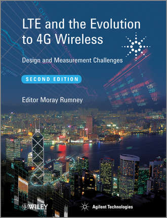 Technologies Agilent. LTE and the Evolution to 4G Wireless. Design and Measurement Challenges