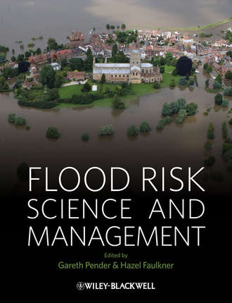 Faulkner Hazel. Flood Risk Science and Management