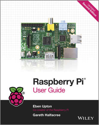 Upton Eben. Raspberry Pi User Guide