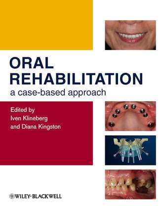 Klineberg Iven. Oral Rehabilitation. A Case-Based Approach