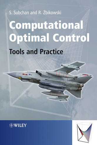 Subchan Dr Subchan. Computational Optimal Control. Tools and Practice