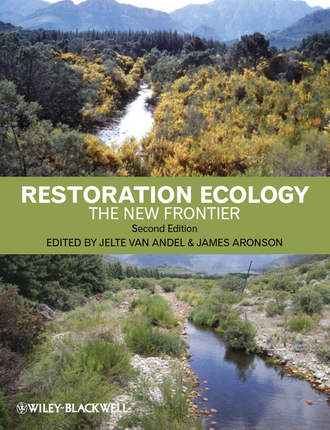 Andel Jelte van. Restoration Ecology. The New Frontier