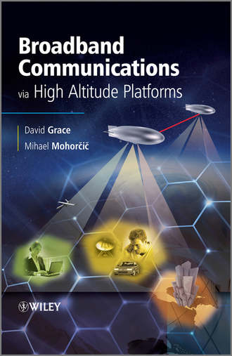 Grace David. Broadband Communications via High-Altitude Platforms