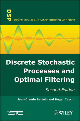 Ceschi Roger. Discrete Stochastic Processes and Optimal Filtering