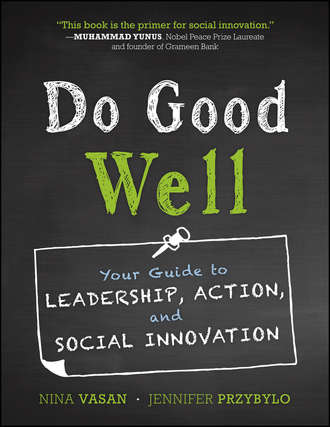 Przybylo Jennifer. Do Good Well. Your Guide to Leadership, Action, and Social Innovation