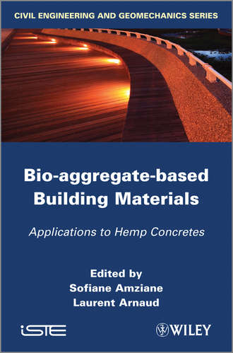 Arnaud Laurent. Bio-aggregate-based Building Materials. Applications to Hemp Concretes