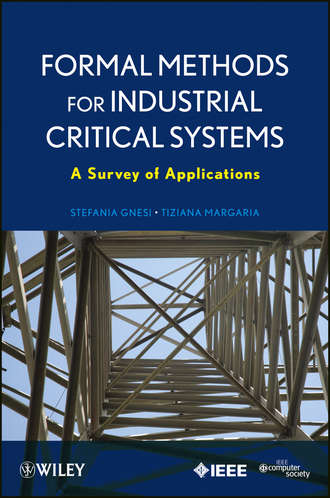 Margaria  Tiziana. Formal Methods for Industrial Critical Systems. A Survey of Applications