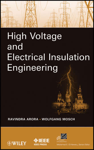 Arora Ravindra. High Voltage and Electrical Insulation Engineering