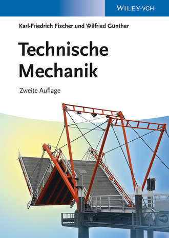 Karl-Friedrich Fischer. Technische Mechanik