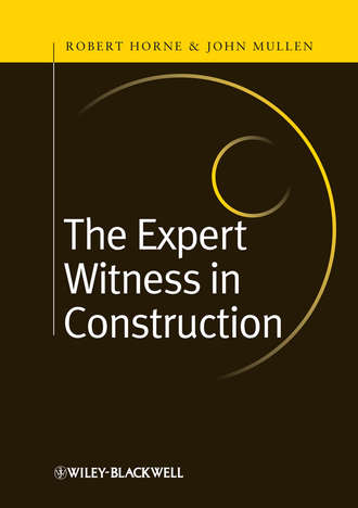 Horne Robert. The Expert Witness in Construction