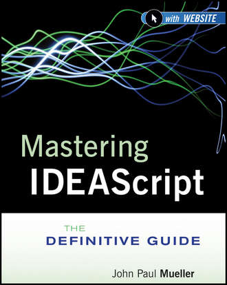 Mueller John Paul. Mastering IDEAScript. The Definitive Guide