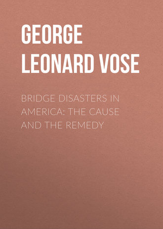 George Leonard Vose. Bridge Disasters in America: The Cause and the Remedy