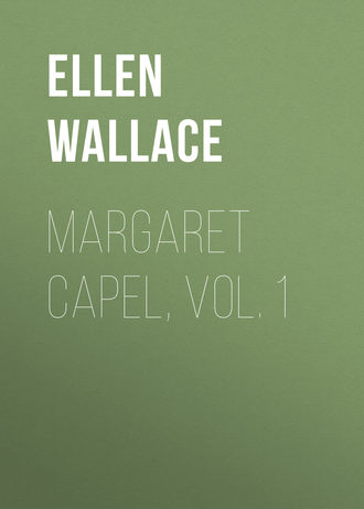 Обложка книги «Margaret Capel, vol. 1»