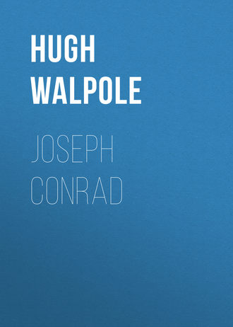 Hugh Walpole. Joseph Conrad