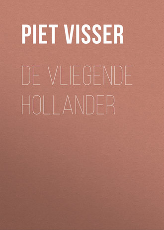 Piet Visser. De vliegende Hollander