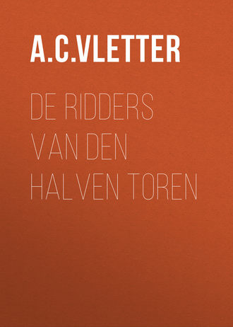 A.C.C. de Vletter. De ridders van den halven toren