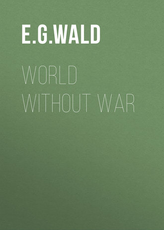 Обложка книги «World Without War»
