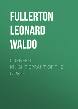 Обложка книги «Grenfell: Knight-Errant of the North»