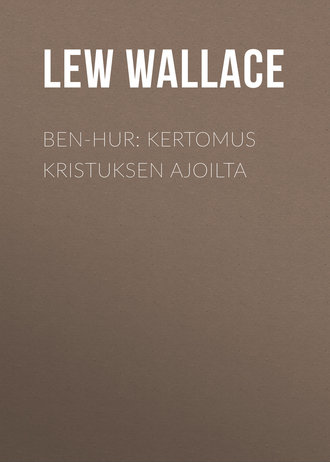 Обложка книги «Ben-Hur: Kertomus Kristuksen ajoilta»