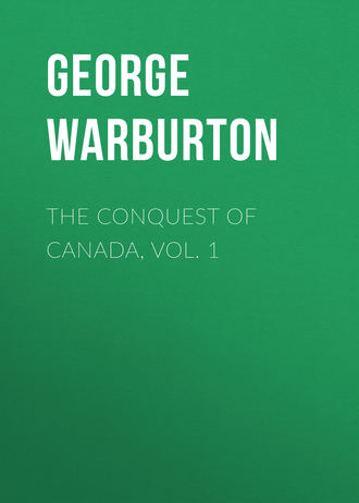 Обложка книги «The Conquest of Canada, Vol. 1»