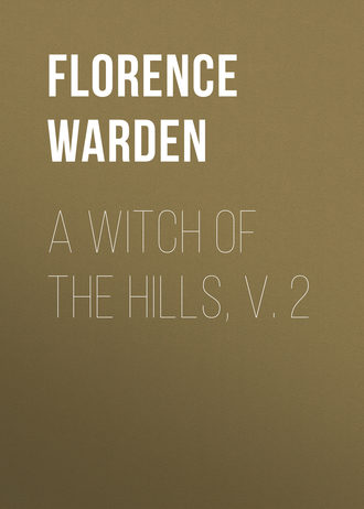 Обложка книги «A Witch of the Hills, v. 2»