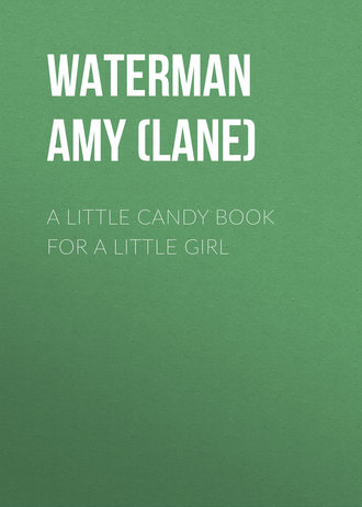 Обложка книги «A Little Candy Book for a Little Girl»