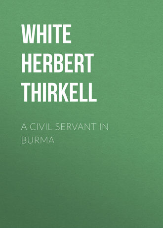 Обложка книги «A Civil Servant in Burma»